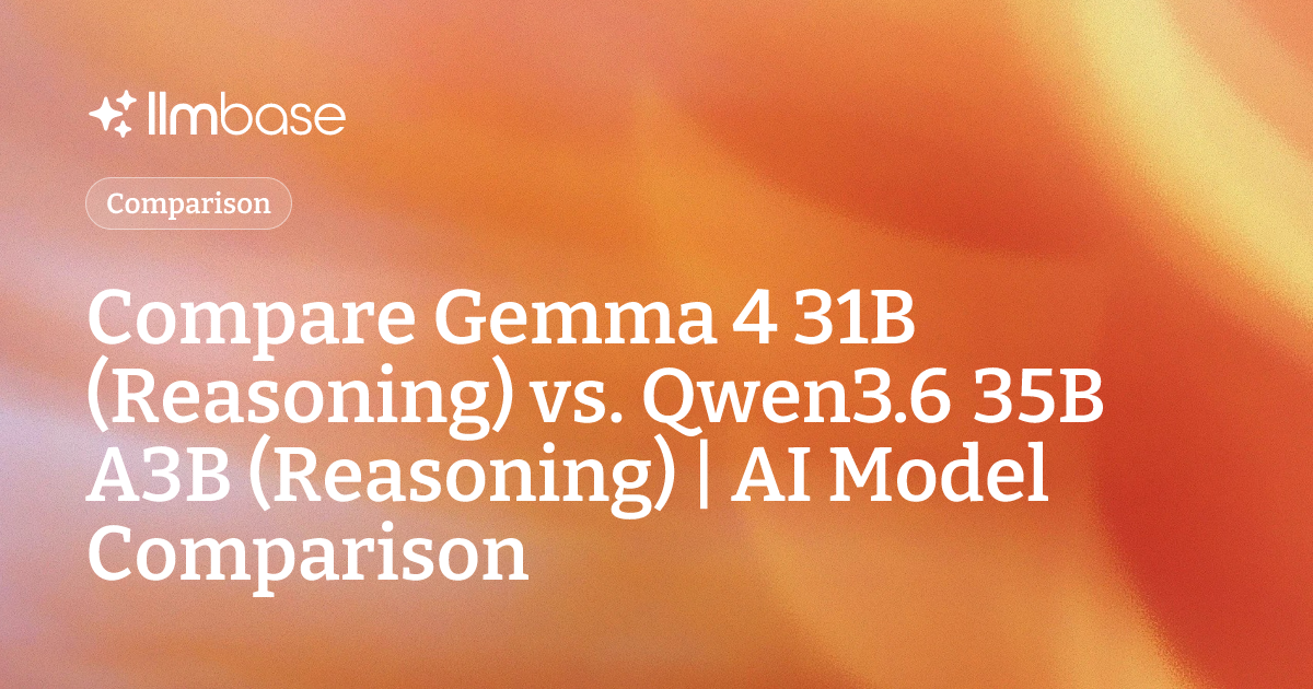 Compare Gemma 4 31B (Reasoning) vs Qwen3.6 35B A3B (Reasoning) | AI ...