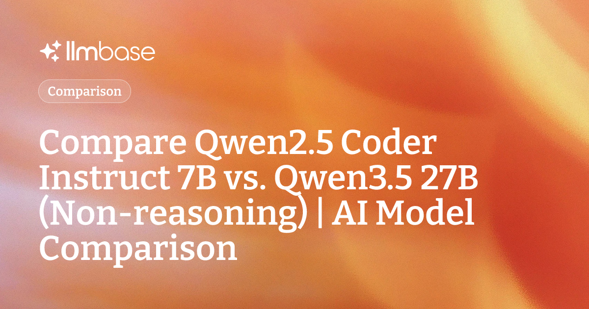Compare Qwen2.5 Coder Instruct 7B vs Qwen3.5 27B (Non-reasoning) | AI ...