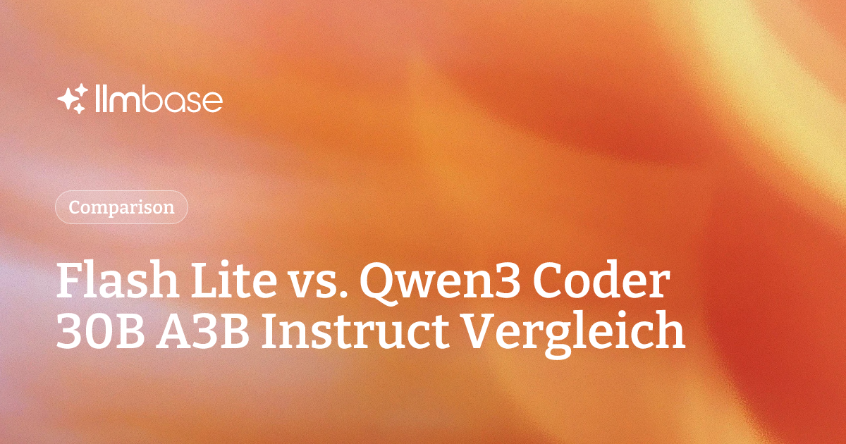 Flash Lite vs. Qwen3 Coder 30B A3B Instruct Vergleich | LLMBase