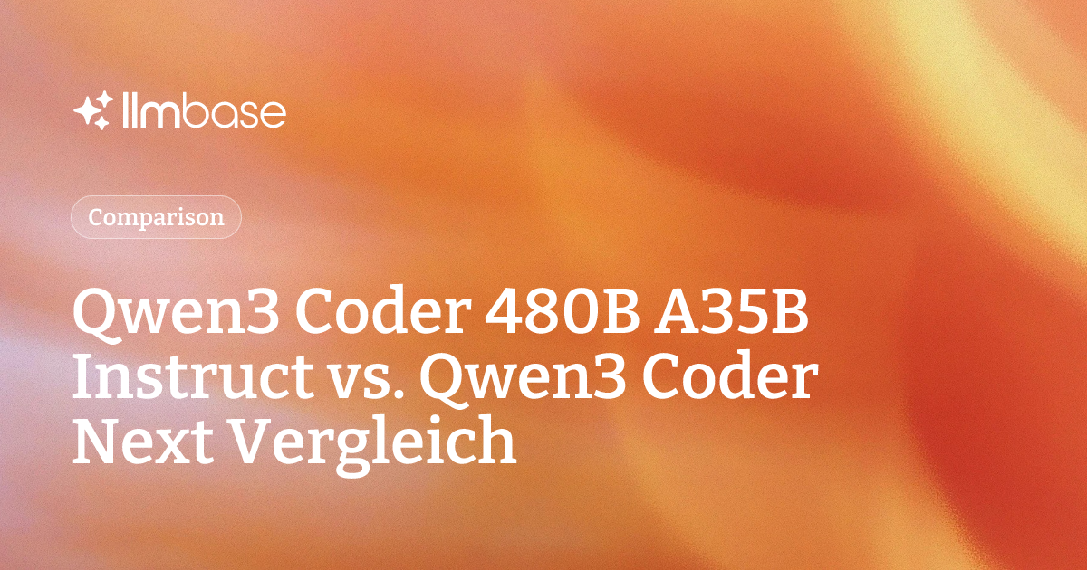 Qwen3 Coder 480B A35B Instruct vs. Qwen3 Coder Next Vergleich | LLMBase