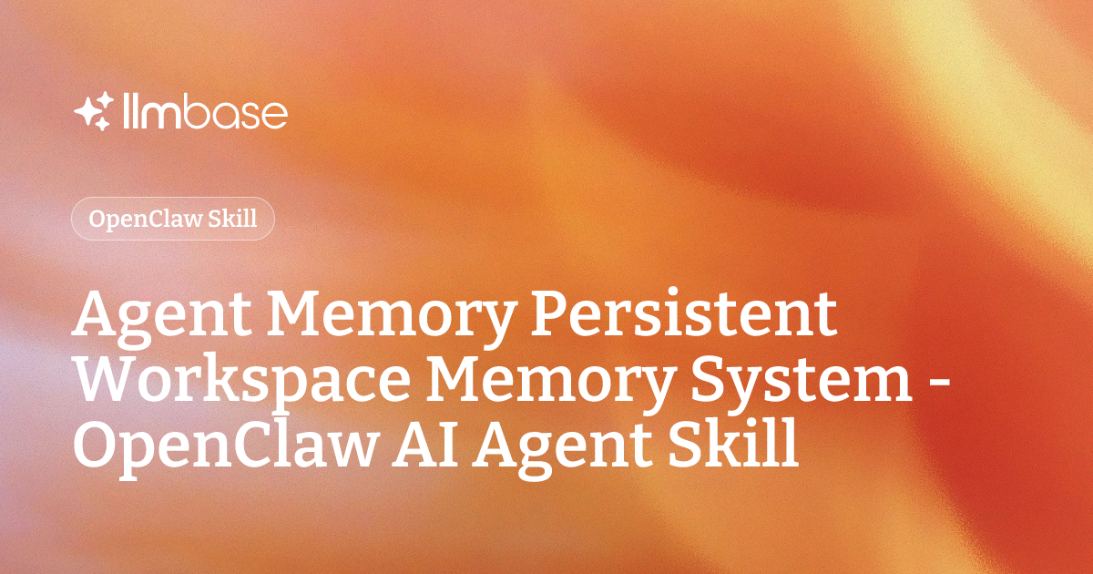 Agent Memory Persistent Workspace Memory System - OpenClaw AI Agent ...