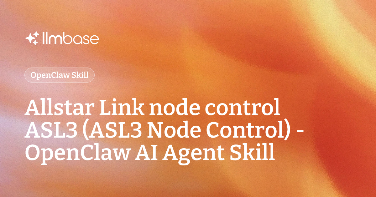 Allstar Link node control ASL3 (ASL3 Node Control) - OpenClaw AI Agent ...