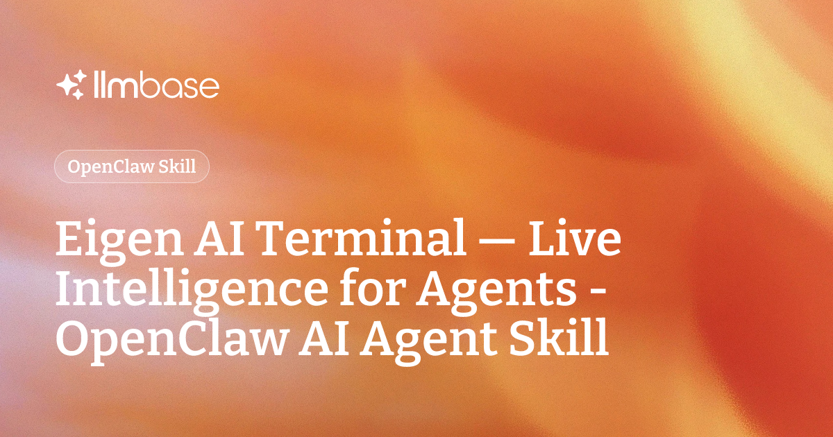 Eigen AI Terminal — Live Intelligence for Agents - OpenClaw AI Agent ...