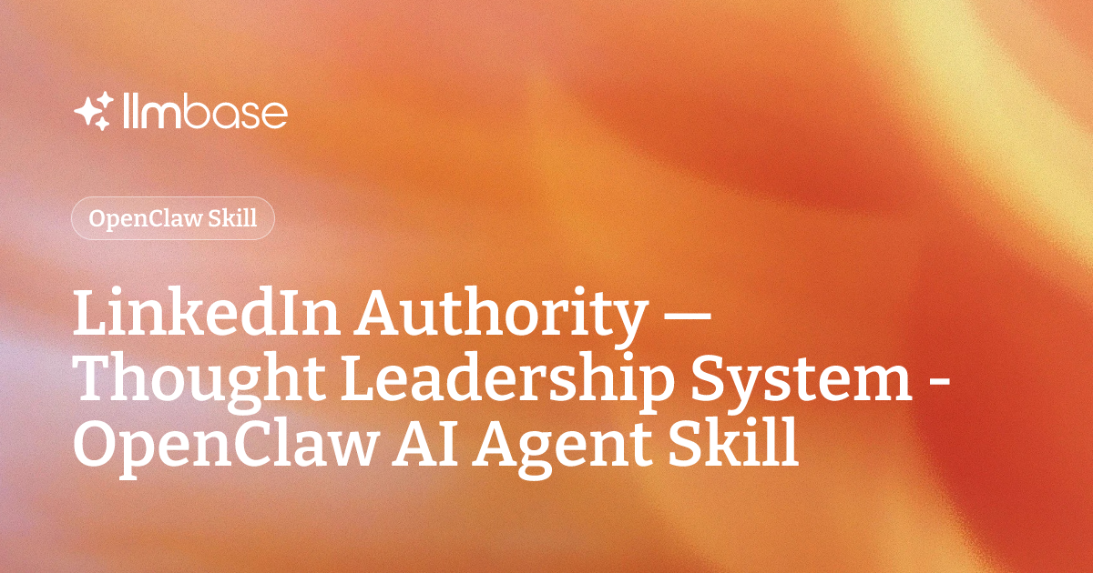 LinkedIn Authority — Thought Leadership System - OpenClaw AI Agent ...