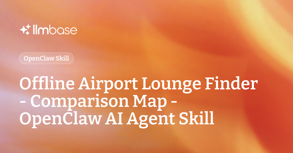 Offline Airport Lounge Finder - Comparison Map - OpenClaw AI Agent ...
