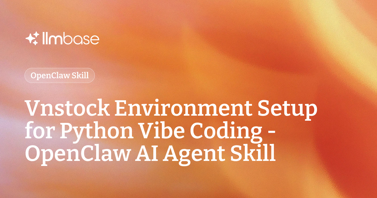 Vnstock Environment Setup for Python Vibe Coding - OpenClaw AI Agent ...