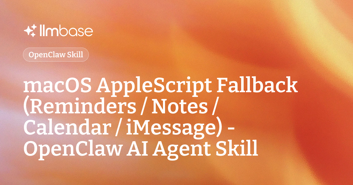 macOS AppleScript Fallback (Reminders / Notes / Calendar / iMessage ...