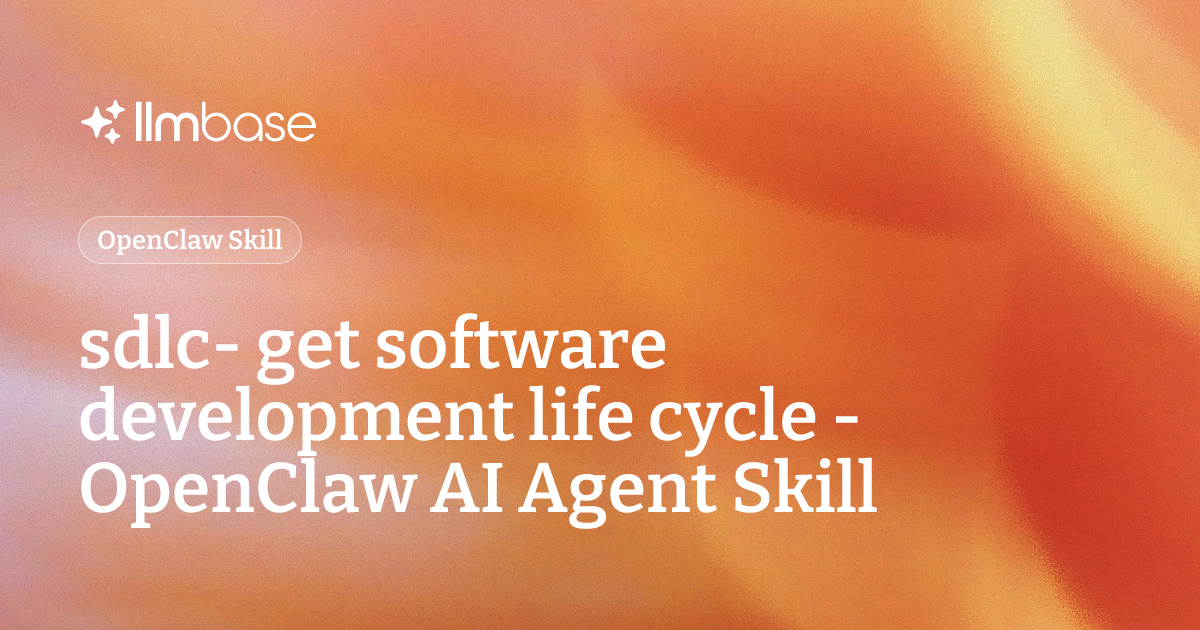 sdlc- get software development life cycle - OpenClaw AI Agent Skill ...