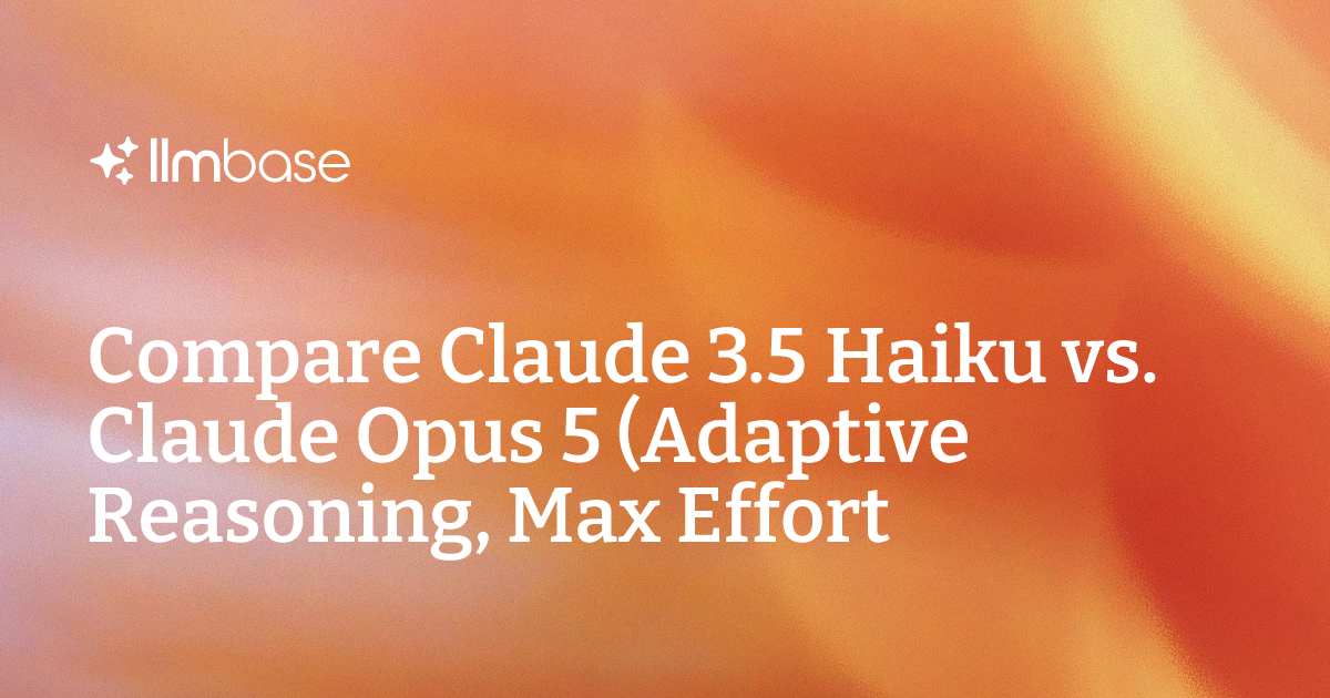 Opus Compare Claude 3.5 Haiku vs Claude Opus 5 (Adaptive Reasoning, Max ...