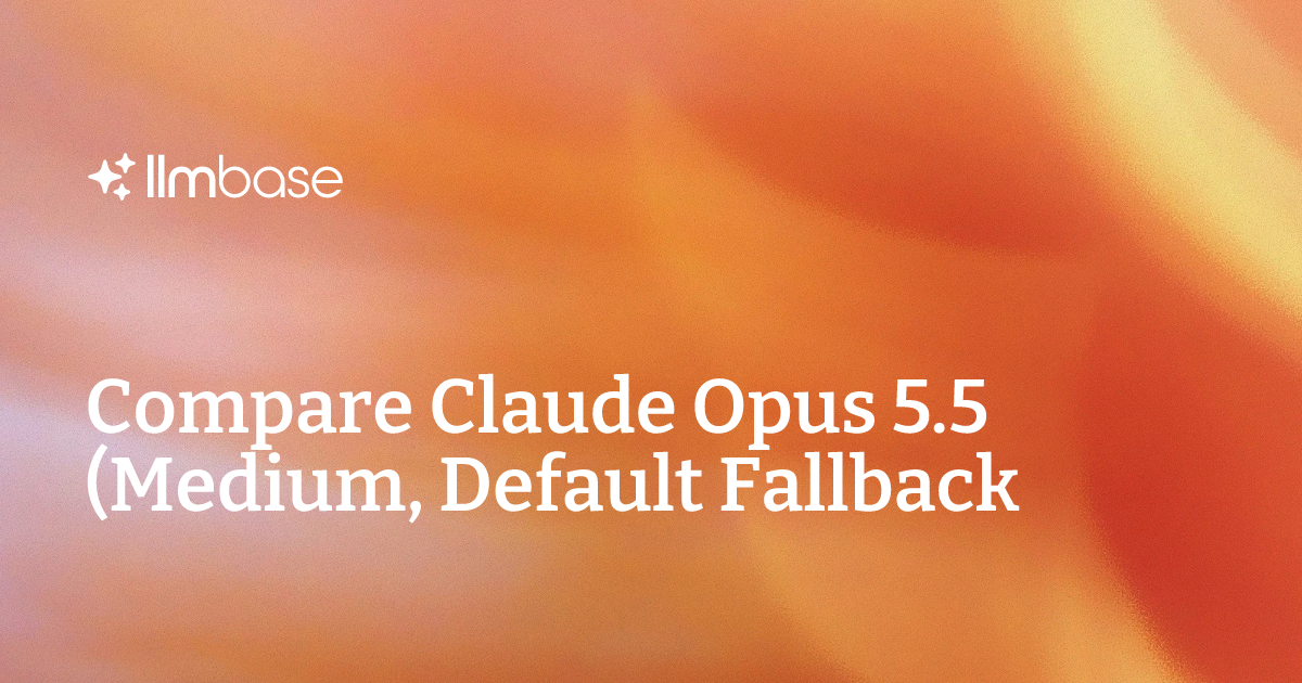 Model Data Extraction Icon Compare Claude Opus 5.5 (Medium, Default Fallback) vs GPT-6 Luna ...