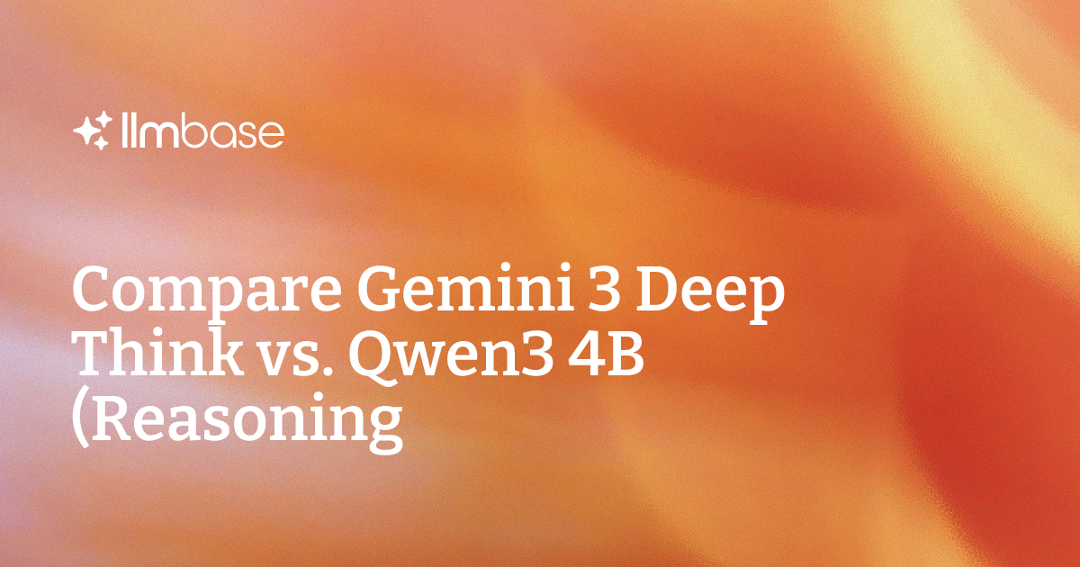 Al Think Model Compare Gemini 3 Deep Think vs Qwen3 4B (Reasoning) | AI Model Comparison