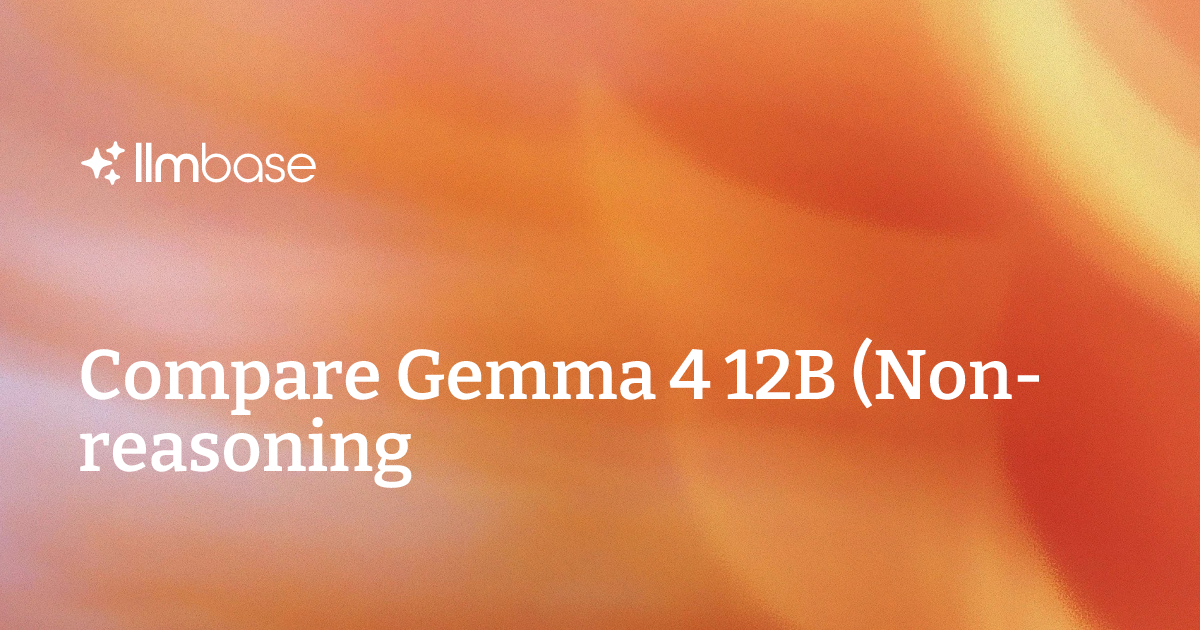 Model Data Extraction Icon Compare Gemma 4 12B (Non-reasoning) vs Qwen3.5 9B (Reasoning) | AI ...