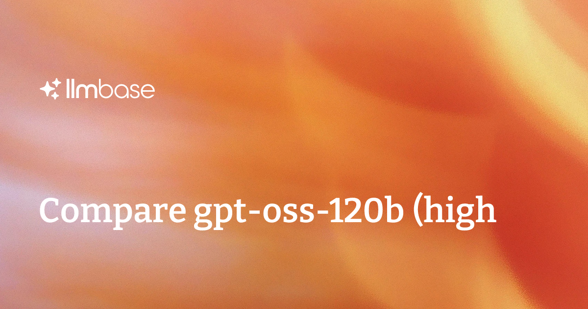 Ultra 253 Compare gpt-oss-120b (high) vs Llama 3.1 Nemotron Ultra 253B v1 ...