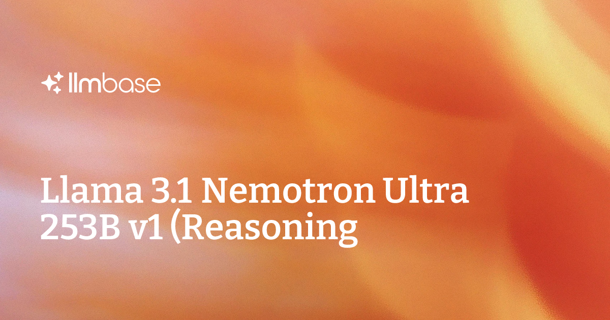 Ultra 253 Llama 3.1 Nemotron Ultra 253B v1 (Reasoning) vs. 105B (high) Vergleich ...